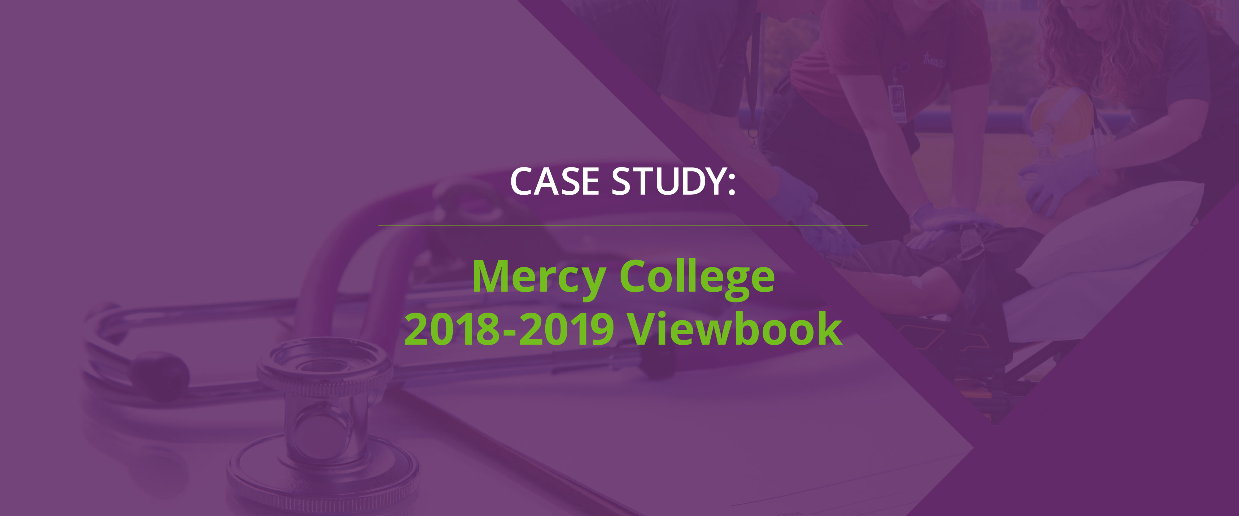 CASE STUDY MERCY COLLEGE OF HEALTH SCIENCES 20182019 VIEWBOOK